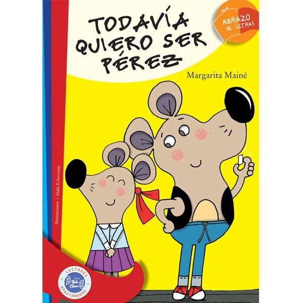 Todavía quiero ser Pérez Todavía quiero ser Pérez